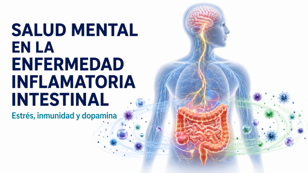 Salud mental en EII: estrés, inmunidad y dopamina